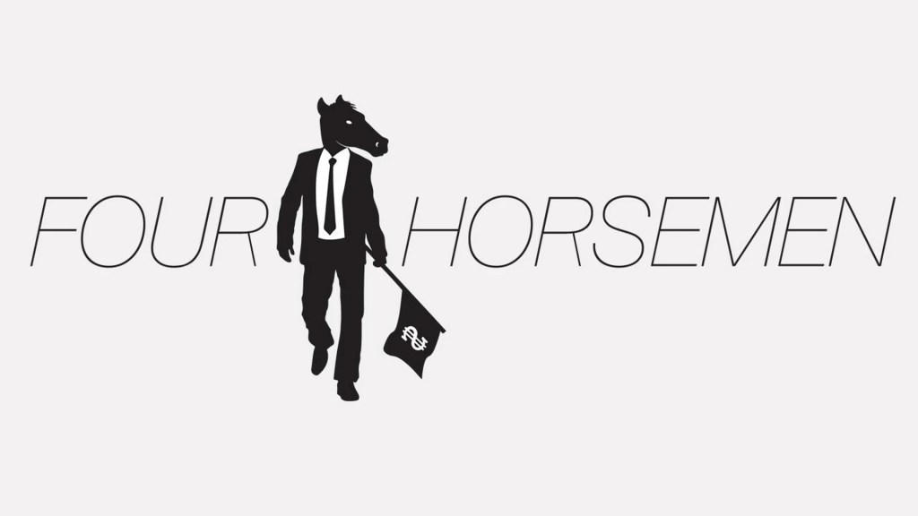Four Horsemen Four Horsemen