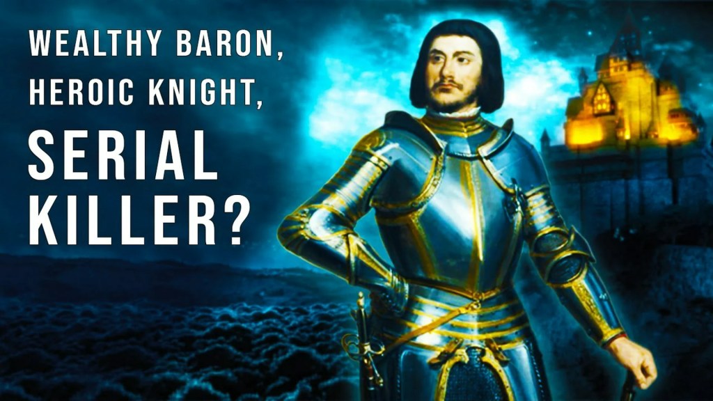 The Life and Crimes of Gilles de Rais The Life and Crimes of Gilles de Rais