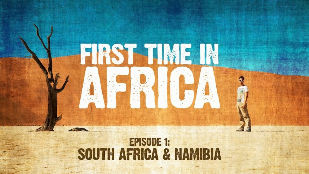 First Time In Africa: Ep 1 – Backpacking in South Africa & Namibia First Time In Africa: Ep 1 – Backpacking in South Africa & Namibia