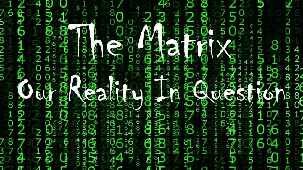 The Matrix – Our Reality In Question The Matrix – Our Reality In Question