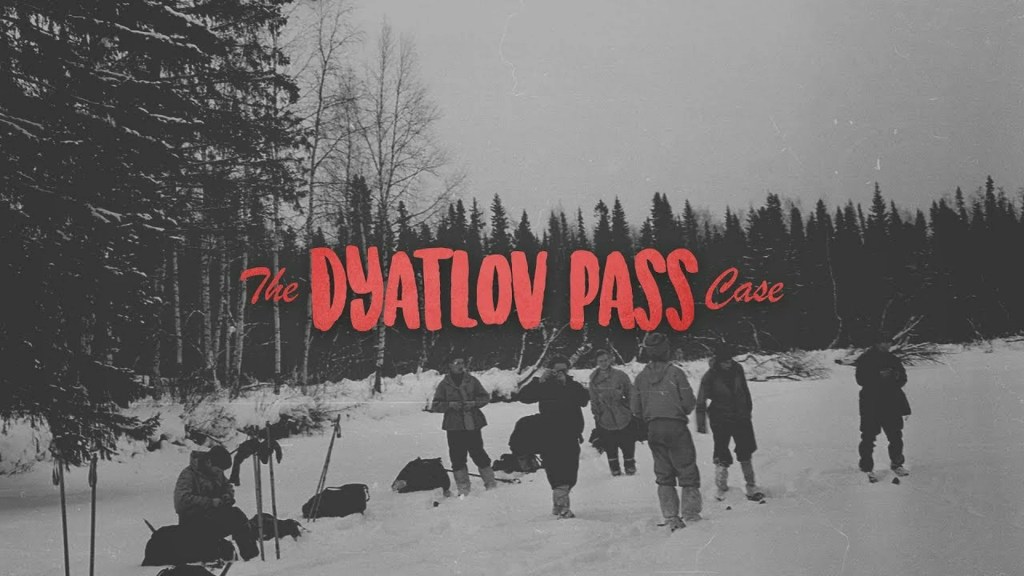 The Dyatlov Pass Case The Dyatlov Pass Case