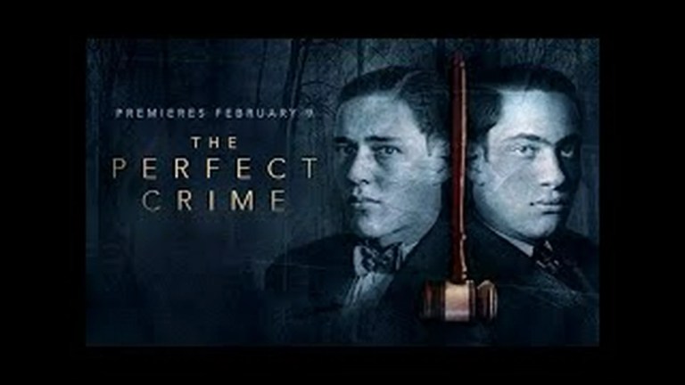 The Perfect Crime: The Leopold & Loeb Trial The Perfect Crime: The Leopold & Loeb Trial
