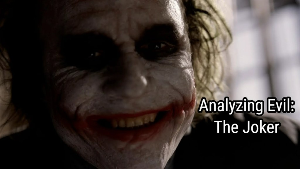 Analyzing Evil: The Joker From The Dark Knight Analyzing Evil: The Joker From The Dark Knight