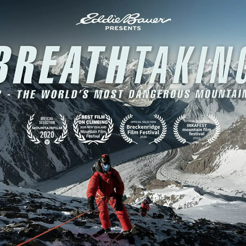 Breathtaking K2: The World’s Most Dangerous Mountain Breathtaking K2: The World’s Most Dangerous Mountain