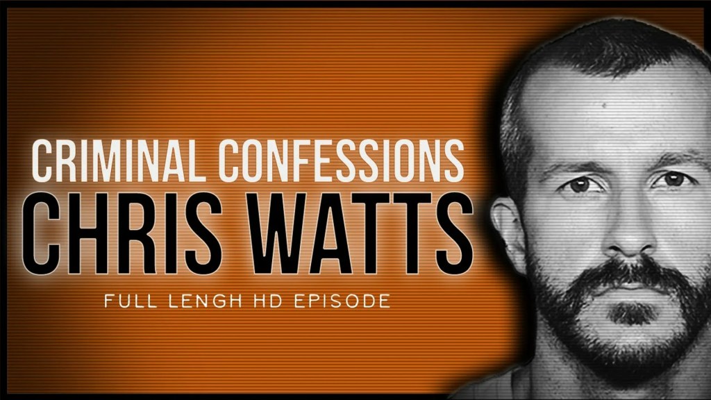 Chris Watts: Confession Untold Chris Watts: Confession Untold