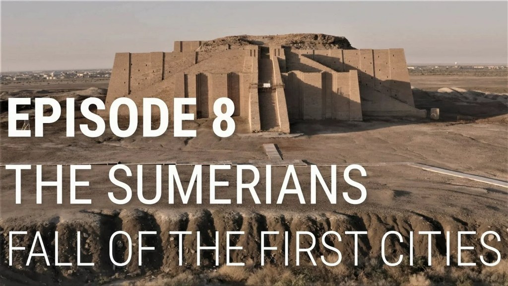 The Sumerians – Fall of the First Cities The Sumerians – Fall of the First Cities