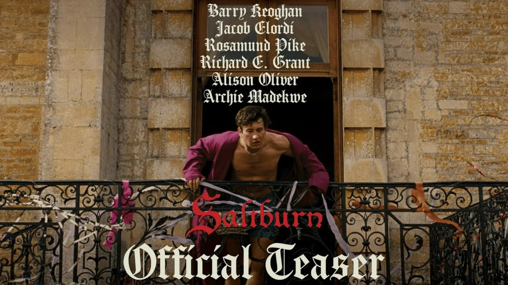 Saltburn: Plot, Cast, and Official Trailer Saltburn: Plot, Cast, and Official Trailer