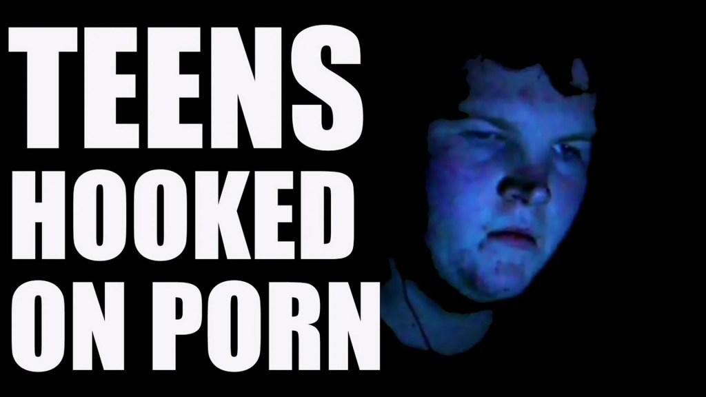 Teens Hooked on Porn Teens Hooked on Porn
