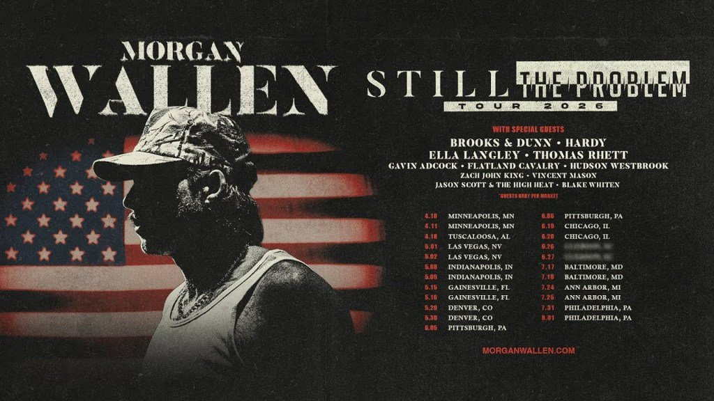 Morgan Wallen’s 2026 Still the Problem Tour: Dates, Cities and Stadiums Morgan Wallen’s 2026 Still the Problem Tour: Dates, Cities and Stadiums
