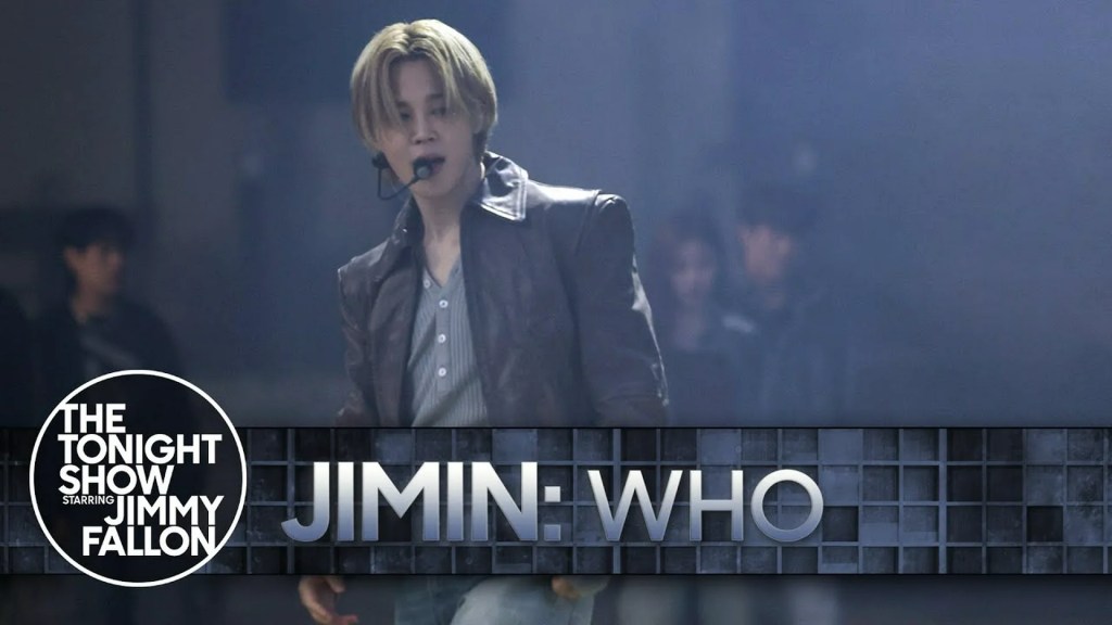 BTS’ Jimin Performs ‘Who’ on ‘The Tonight Show Starring Jimmy Fallon’ BTS’ Jimin Performs ‘Who’ on ‘The Tonight Show Starring Jimmy Fallon’