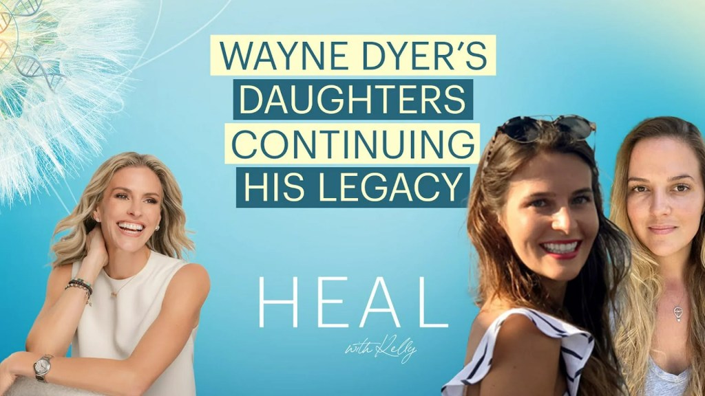 Wayne Dyer’s Daughters: Serena and Saje – Continuing His Legacy of Love, Intention, & Miracles Wayne Dyer’s Daughters: Serena and Saje – Continuing His Legacy of Love, Intention, & Miracles