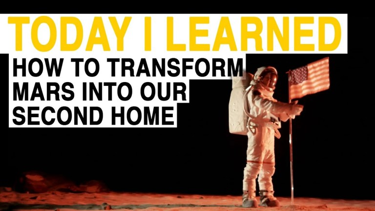 How to Transform Mars into Our Second Home How to Transform Mars into Our Second Home