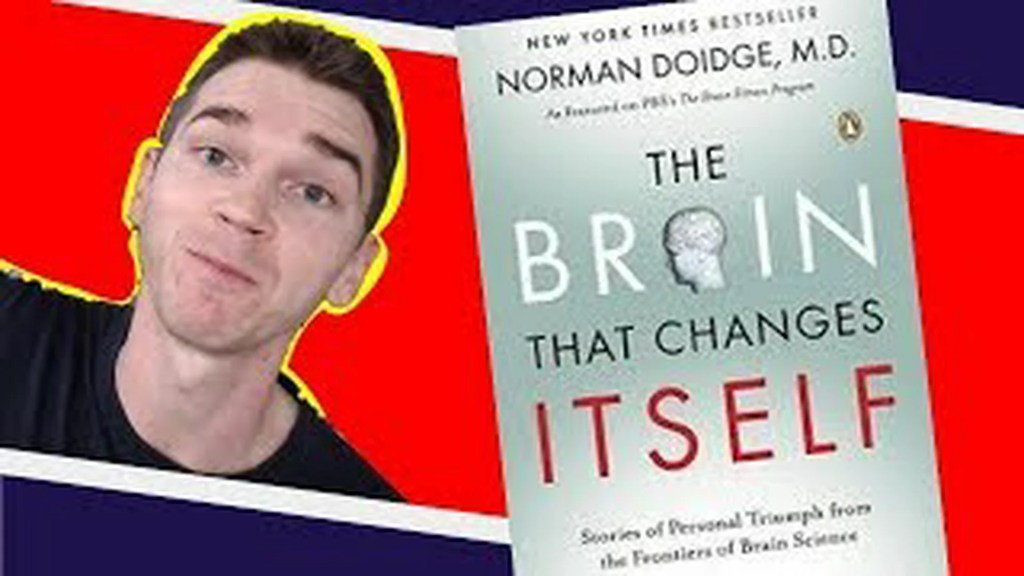 The Brain that Changes Itself The Brain that Changes Itself