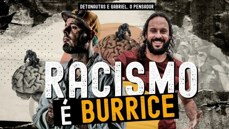 Veja a letra de “Racismo é Burrice”, do Detonautas e Gabriel O Pensador Veja a letra de “Racismo é Burrice”, do Detonautas e Gabriel O Pensador