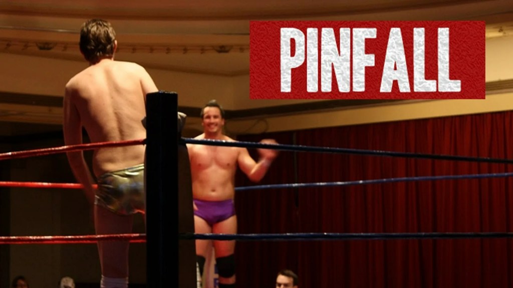 Pinfall: A Professional Wrestling Documentary Pinfall: A Professional Wrestling Documentary
