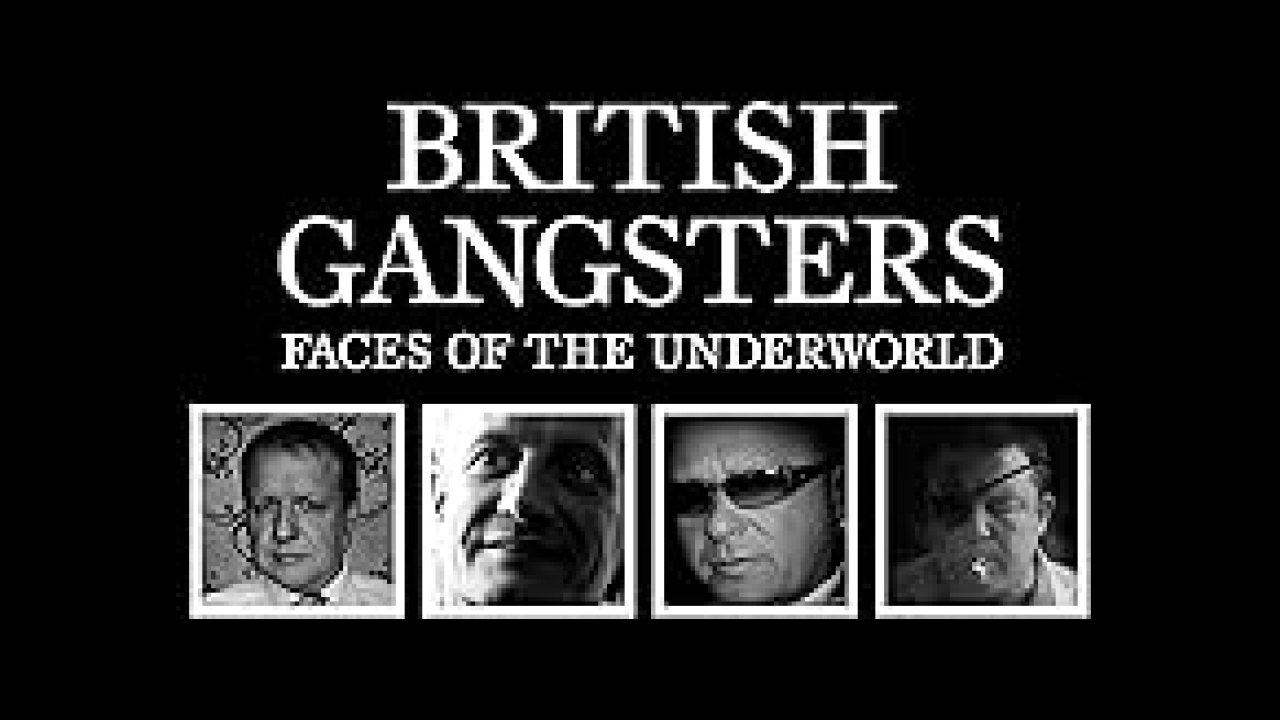 The 11 Best Documentaries About British Gangsters The 11 Best Documentaries About British Gangsters