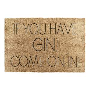 Rohožka z kokosového vlákna 40×60 cm If You Have Gin – Artsy Doormats