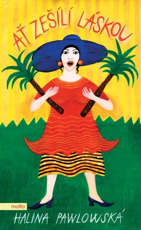 Ať zešílí láskou Ať zešílí láskou