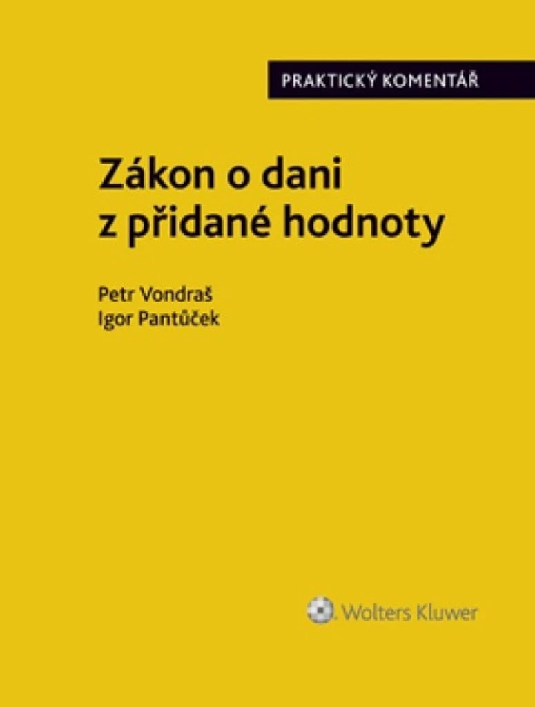 Zákon o dani z přidané hodnoty Praktický komentář Zákon o dani z přidané hodnoty Praktický komentář