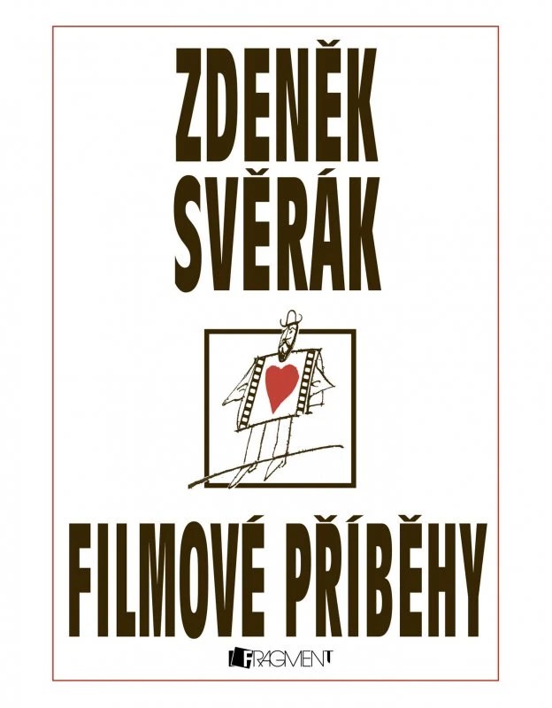 Zdeněk Svěrák – FILMOVÉ PŘÍBĚHY Zdeněk Svěrák – FILMOVÉ PŘÍBĚHY