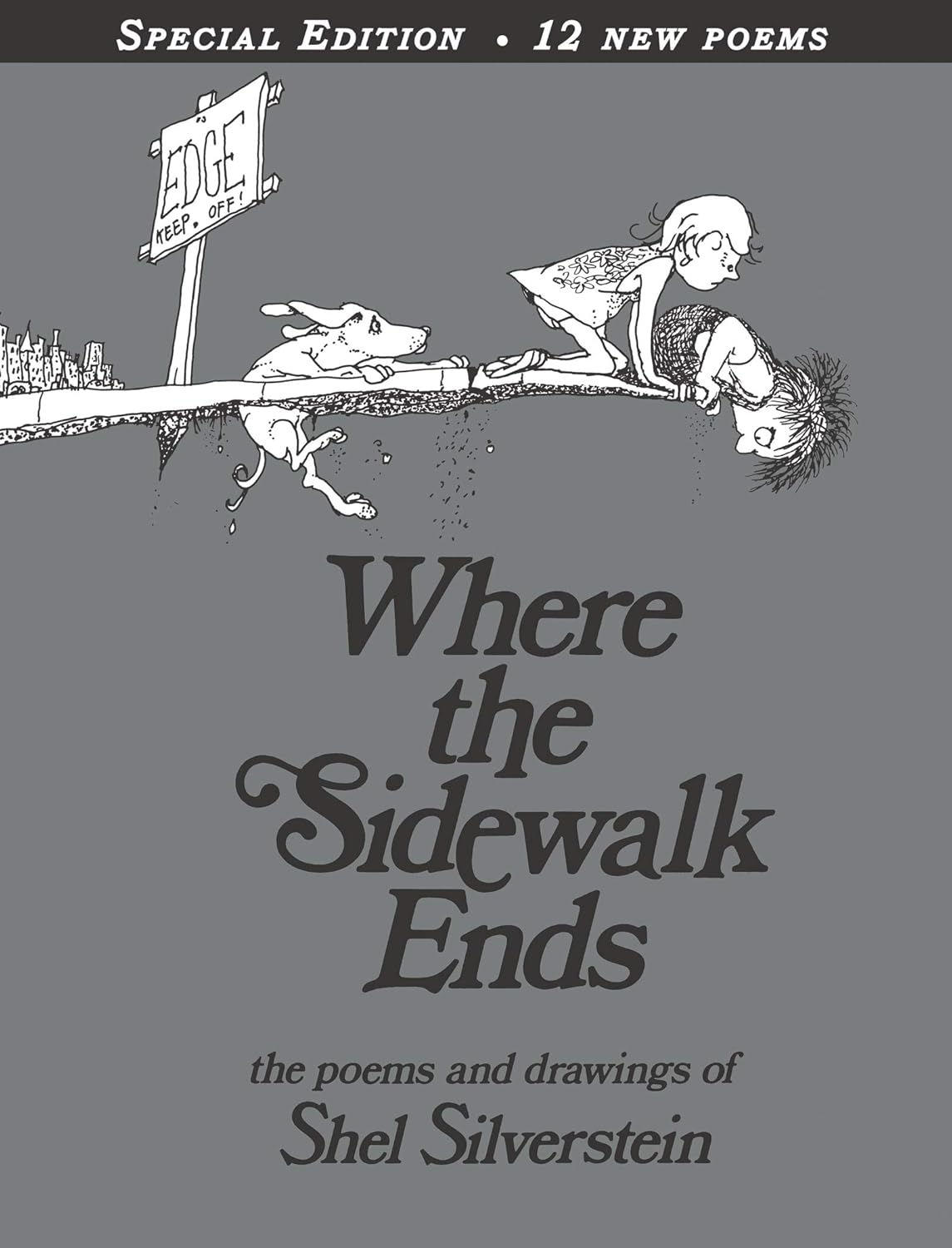 Where the Sidewalk Ends Special Edition with 12 Extra Poems: Poems and Drawings Where the Sidewalk Ends Special Edition with 12 Extra Poems: Poems and Drawings