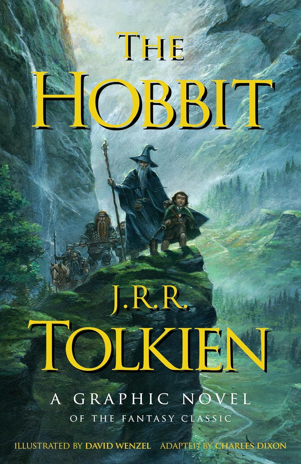 The Hobbit: A Graphic Novel (Hobbit Fantasy Classic) The Hobbit: A Graphic Novel (Hobbit Fantasy Classic)