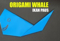 cara membuat origami ikan paus cara membuat origami ikan paus