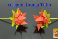 origami bunga tulip 3 dimensi origami bunga tulip 3 dimensi