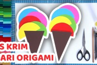 cara membuat es krim dari origami cara membuat es krim dari origami