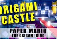 paper mario origami king castle walkthrough paper mario origami king castle walkthrough