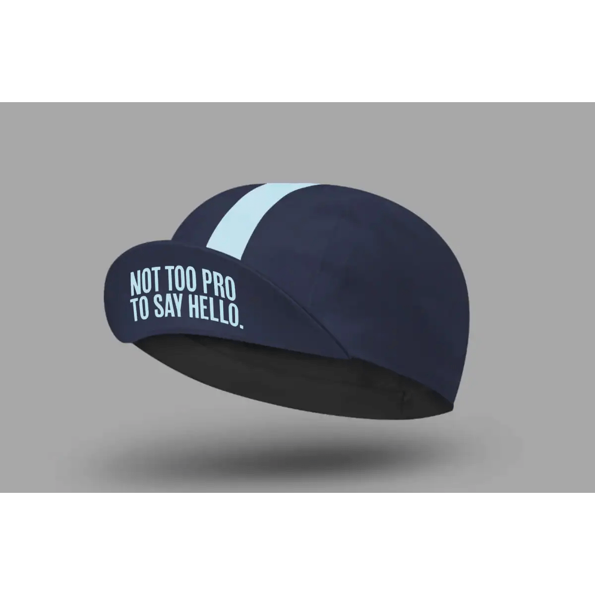 COIS Cycling NOT TOO PRO TO SAY HELLO CYCLING CAP Kappe COIS Cycling NOT TOO PRO TO SAY HELLO CYCLING CAP Kappe