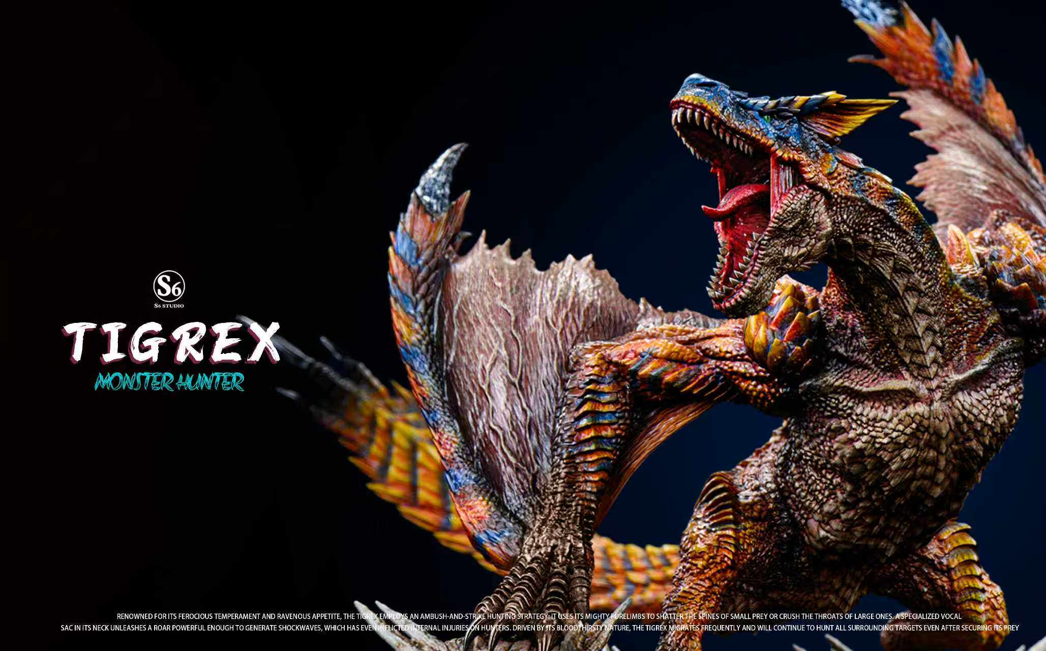 S6 Studio - Tigrex Monster Hunter