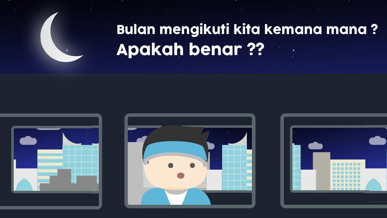 Kenapa Bulan Mengikuti Kita Saat Malam Kenapa Bulan Mengikuti Kita Saat Malam