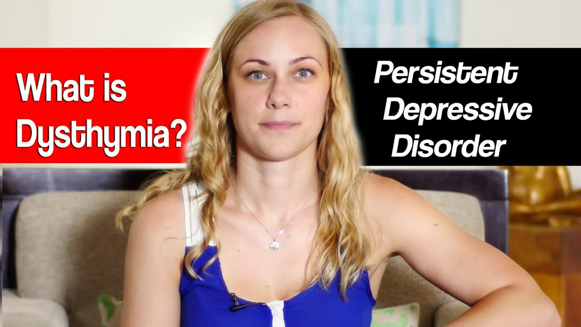 What Is Dysthymia? Chronic Depression What Is Dysthymia? Chronic Depression