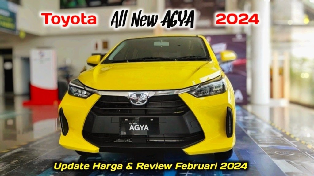Update Harga Toyota Agya 2024 & Review Februari 2024 Update Harga Toyota Agya 2024 & Review Februari 2024