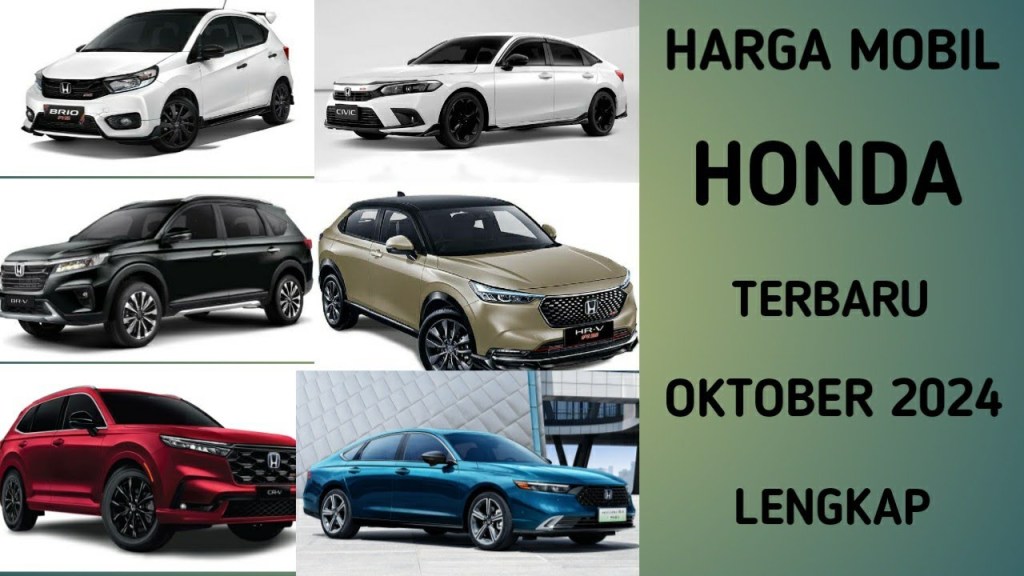 harga mobil Honda terbaru Oktober 2024 lengkap semua jenis dan type harga mobil Honda terbaru Oktober 2024 lengkap semua jenis dan type