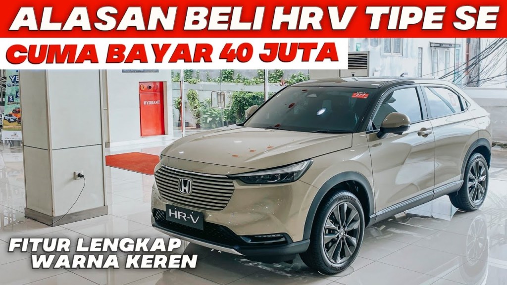 ALASAN BELI HONDA HRV TIPE SE TAHUN 2024 WARNA SHAND KHAKI KELEBIHAN FITURNYA BANYAK PROMO LEBARAN ALASAN BELI HONDA HRV TIPE SE TAHUN 2024 WARNA SHAND KHAKI KELEBIHAN FITURNYA BANYAK PROMO LEBARAN