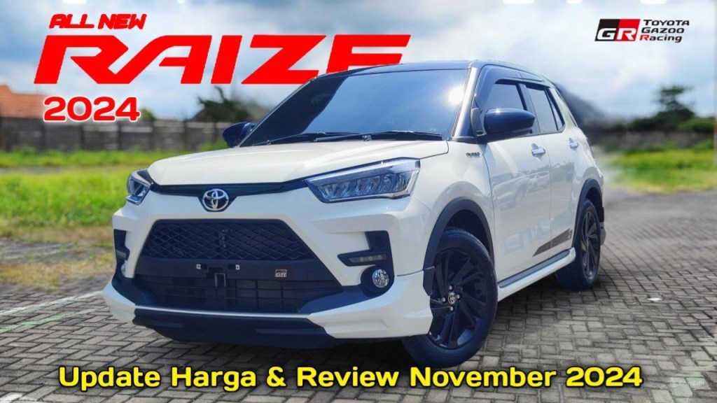 Perbarui Harga Toyota Raize 2024 & Tinjau November 2024 Perbarui Harga Toyota Raize 2024 & Tinjau November 2024