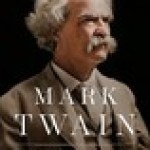 The Not at All Funny Life of Mark Twain The Not at All Funny Life of Mark Twain