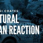 Ta-Nehisi Coates: A Natural Human Reaction Ta-Nehisi Coates: A Natural Human Reaction