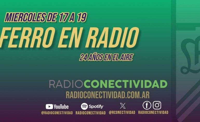 Ferro en Radio (25/6/2025) Ferro en Radio (25/6/2025)