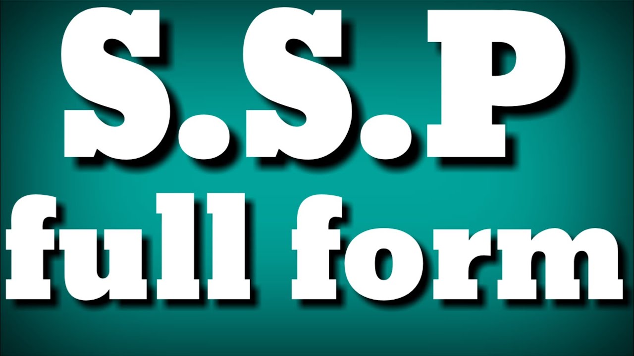 Meaning of SSP Meaning of SSP