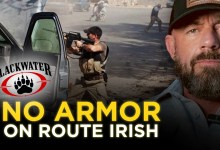 Blackwater Operator: We Had One Magazine and No Armor on Route Irish Blackwater Operator: We Had One Magazine and No Armor on Route Irish