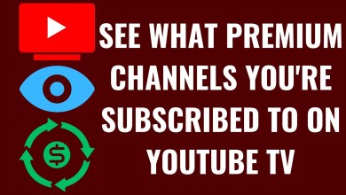 How to See What Premium Channels You’re Subscribed to On YouTube TV How to See What Premium Channels You’re Subscribed to On YouTube TV