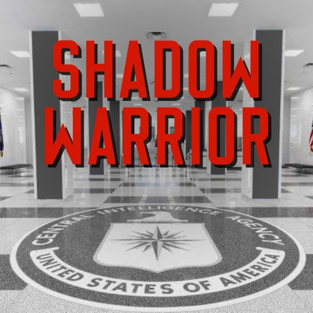 Becoming a CIA Shadow Warrior Becoming a CIA Shadow Warrior