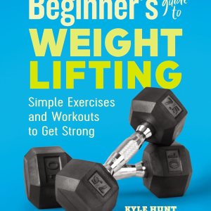 Simple Exercises for Beginners: Remarkable Secrets to Build Strength and Confidence