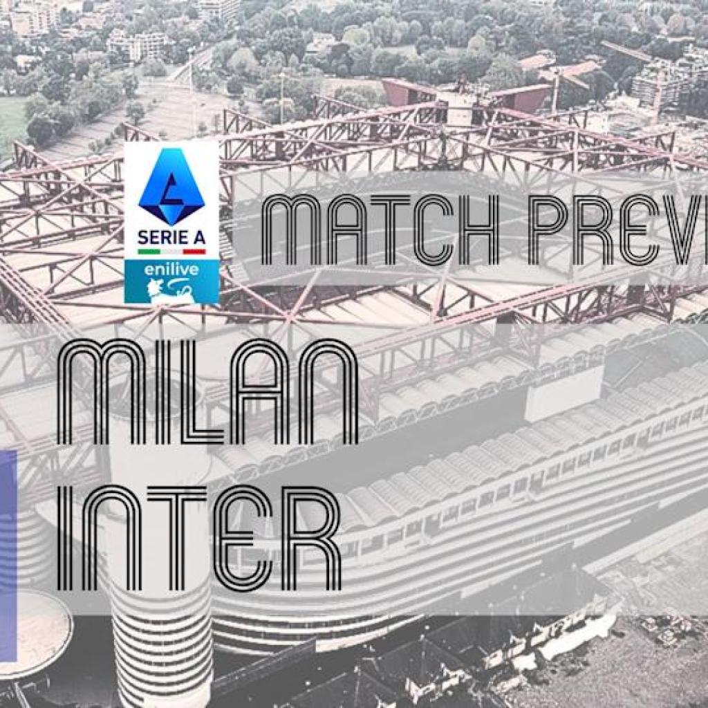 Serie A Preview: Milan vs Inter – Workforce Information, Line-ups & Prediction Serie A Preview: Milan vs Inter – Workforce Information, Line-ups & Prediction