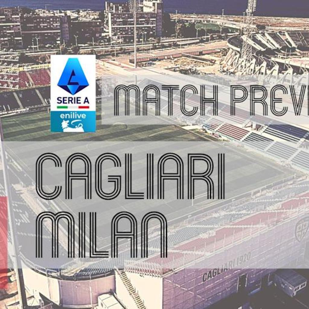Serie A Preview: Cagliari vs Milan – Staff information, Line-ups & Prediction Serie A Preview: Cagliari vs Milan – Staff information, Line-ups & Prediction