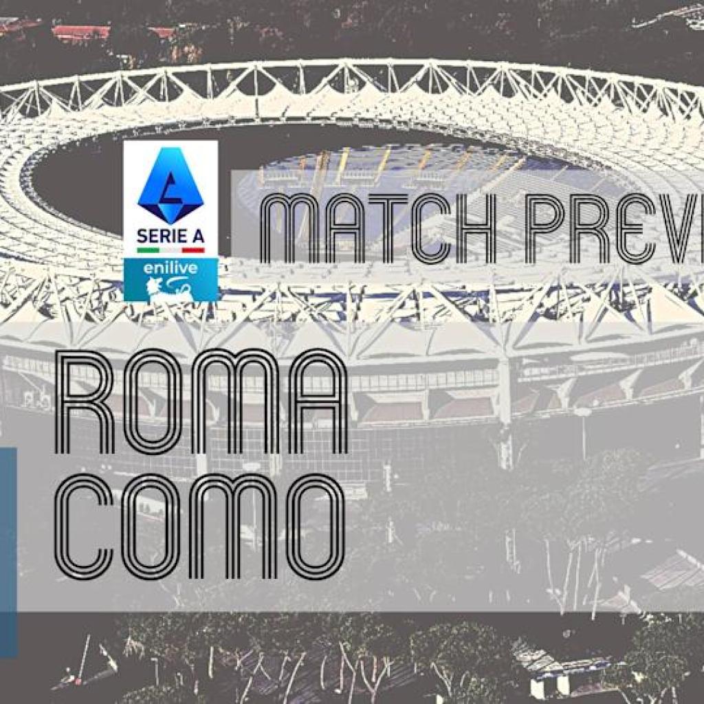 Serie A Preview: Roma vs Como – Crew Information, Line-ups & Prediction Serie A Preview: Roma vs Como – Crew Information, Line-ups & Prediction
