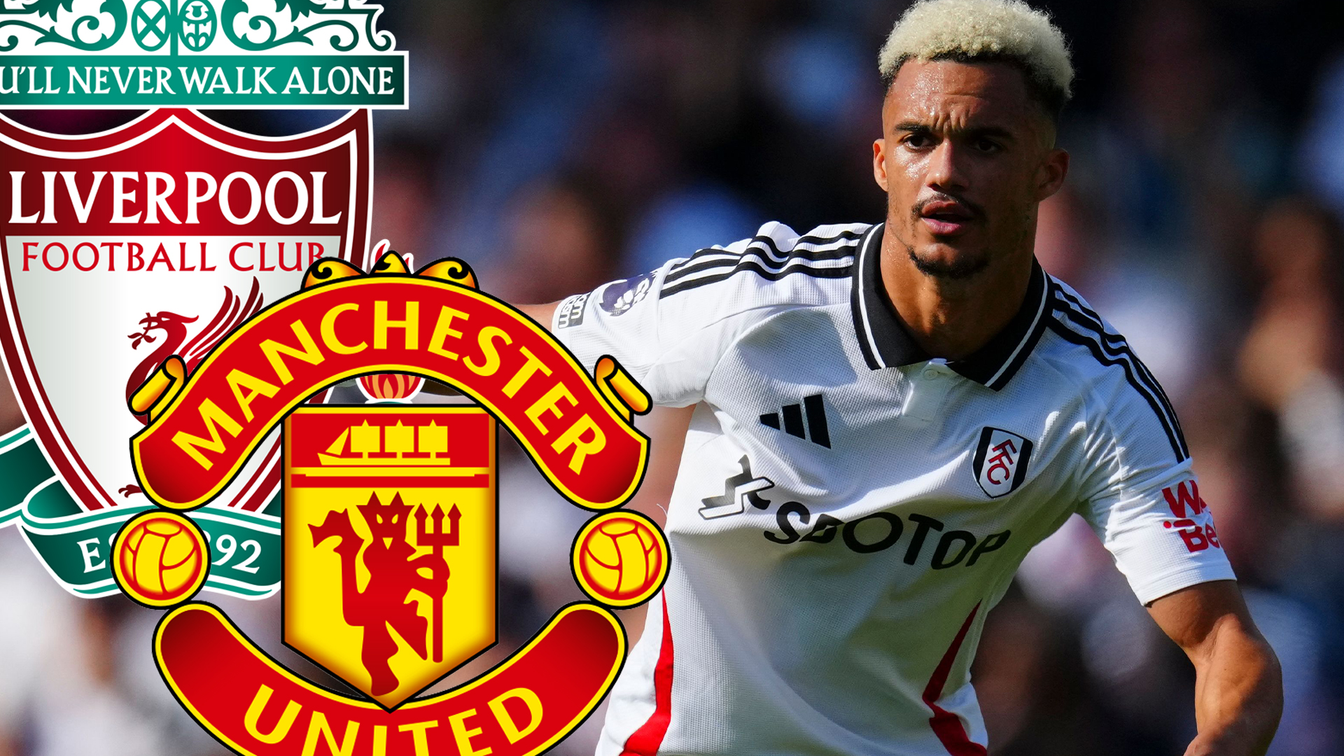Liverpool set to battle Man Utd in transfer race for Fulham's Antonee Robinson Liverpool set to battle Man Utd in transfer race for Fulham's Antonee Robinson